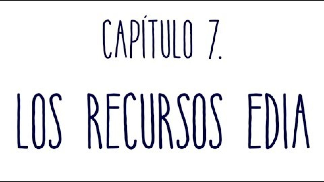 HQV7. HAY QUE VER... LOS RECURSOS EDIA